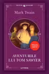 Lecturi scolare. AVENTURILE LUI TOM SAWYER. Mark Twain