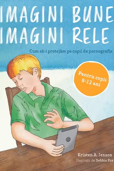 Imagini bune, imagini rele, rele. Cum sa-i protejam pe copii de pornografie