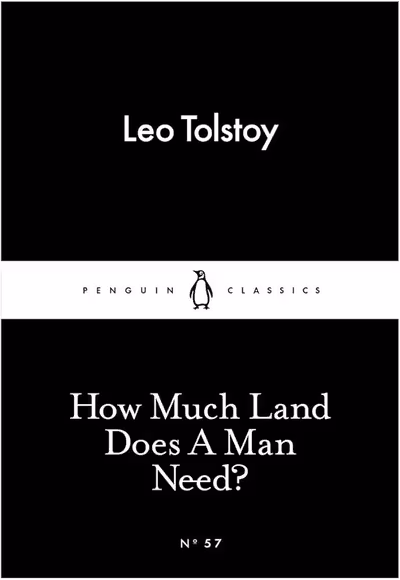 How Much Land Does A Man Need?