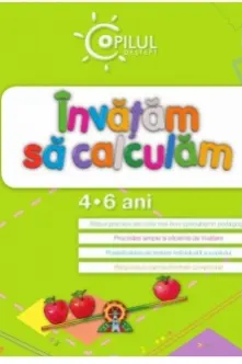 Copilul destept. Invatam sa calculam