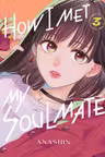 How I Met My Soulmate - Volume 3