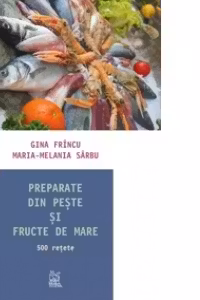 PREPARATE DIN PESTE SI FRUCTE DE MARE