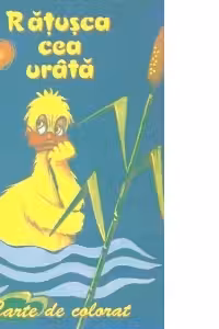 Ratusca cea urata - Carte de colorat