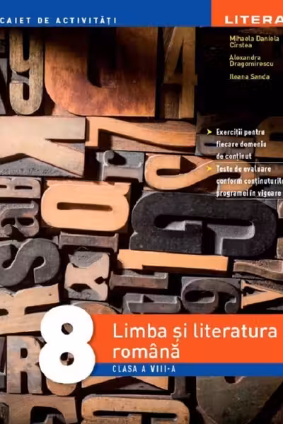 Limba si literatura romana - Clasa 8 - Caiet de activitati