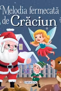 Povesti de Craciun! Melodia fermecata de Craciun