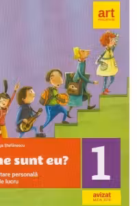 Cine sunt eu? Dezvoltare personala. Caiet de lucru pentru clasa I