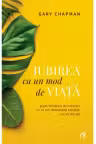 Iubirea ca un mod de viata