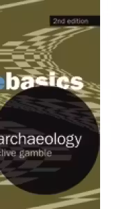 Archaeology. The Basics
