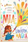 Mia si Lanterna Magica