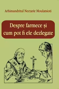 Despre farmece si cum pot fi ele dezlegate