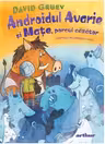Androidul Avarie si Mate porcul cazator