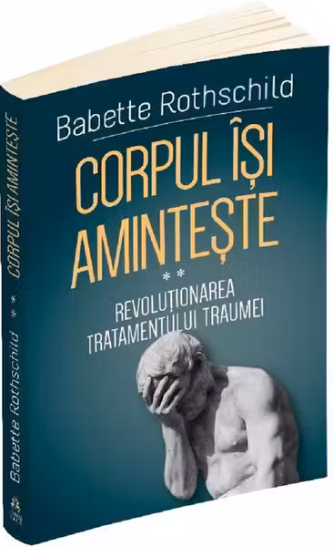 Corpul își amintește Vol.2: Revoluționarea tratamentului traumei