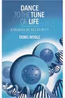 Dance to the Tune of Life: Biological Relativity