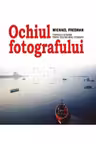 Ochiul fotografului