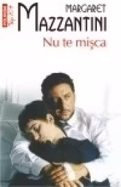 Top 10+ Nu te misca
