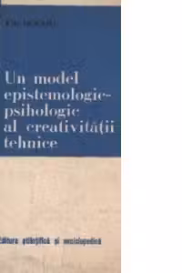 Un model epistemologic-psihologic al creativitatii tehnice