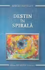 Destin în spirală