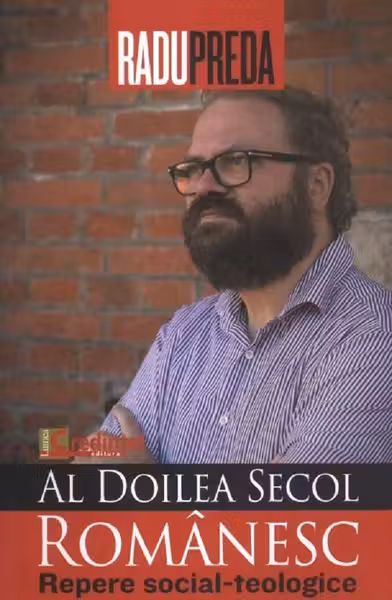 Al doilea secol românesc. Repere social-teologice
