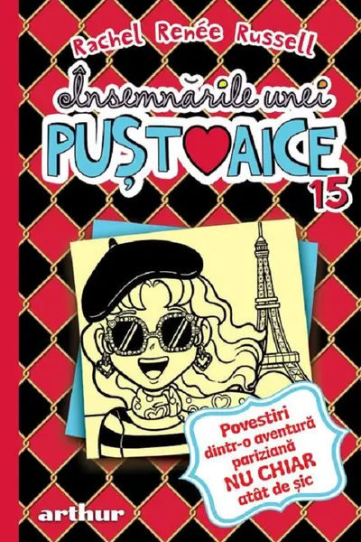 Insemnarile unei pustoaice 15. Povestiri dintr-o aventura pariziana nu chiar atat de sic