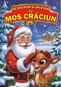 Ne distram si invatam cu Mos Craciun. Editie ilustrata