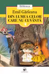 Biblioteca elevului. Din lumea celor care nu cuvanta