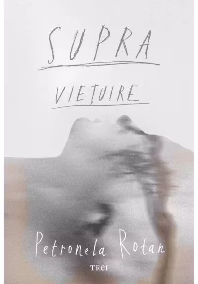 Supravietuire (Precomanda cu Autograful Petronela Rotar)