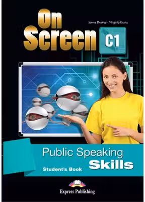 Curs limba engleza On Screen C1 Public Speaking Skills Manual