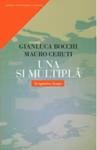 Una si multipla. Sa regandim Europa