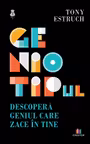 Geniotipul. Descopera geniul care zace in tine