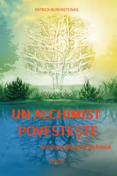 Un alchimist povestește. Autobiografia unui alchimist