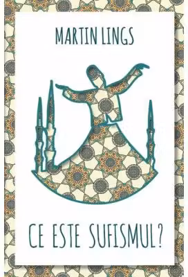 Ce este Sufismul - Martin Lings