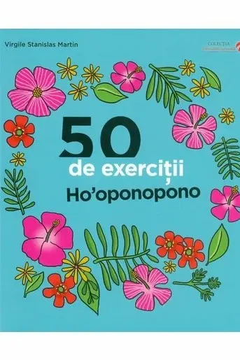 50 de exercitii Ho'oponopono