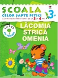 Lacomia strica omenia 3-4 ani/3+