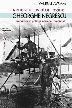 Generalul aviator inginer Gheorghe Negrescu