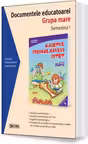 Documentele educatoarei. Grupa mare. Semestrul 1