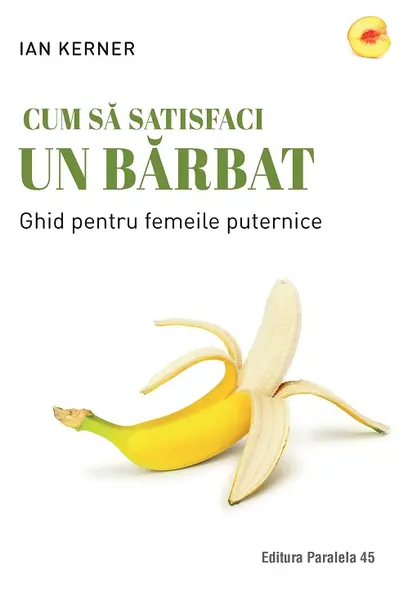 Cum sa satisfaci un barbat