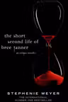 The Short Second Life Of Bree Tanner (Twilight Saga)