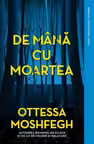 Clasici contemporani. DE MANA CU MOARTEA.