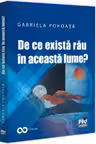 De ce exista rau in aceasta lume?