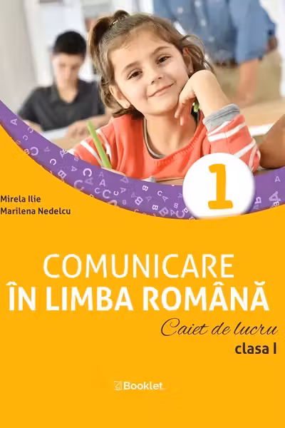 Comunicare în limba română - Clasa 1 - Caiet de lucru