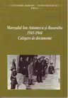 Maresalul Antonescu si Basarabia. 1941-1944. Culegere de documente