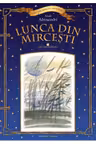 Scriitori romani ilustrati. Lunca din Mircesti