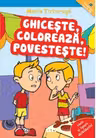 Ghiceste, coloreaza, povesteste! Cauta si lipeste abtibildurile!