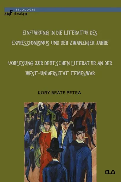Einführung in die Literatur des Expressionismus und der Zwanziger Jahre