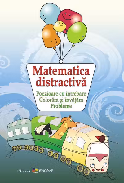 Matematica distractiva.Poezioare cu intrebare. Ed. 2