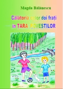 Calatoria celor doi frati în Tara Povestilor