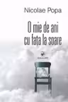 O mie de ani cu fata la soare