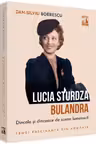 Lucia Sturdza Bulandra, dincolo si dincoace de scena lumeasca