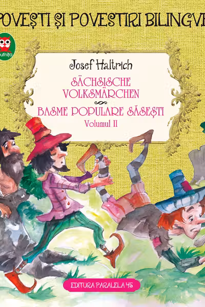 Basme populare sasesti / Sachaische volksmarchen - volumul 2