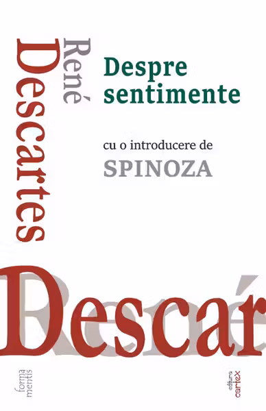 Despre sentimente (cu o introducere de Baruch Spinoza)